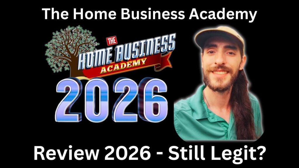 The Home Business Academy Review 2026